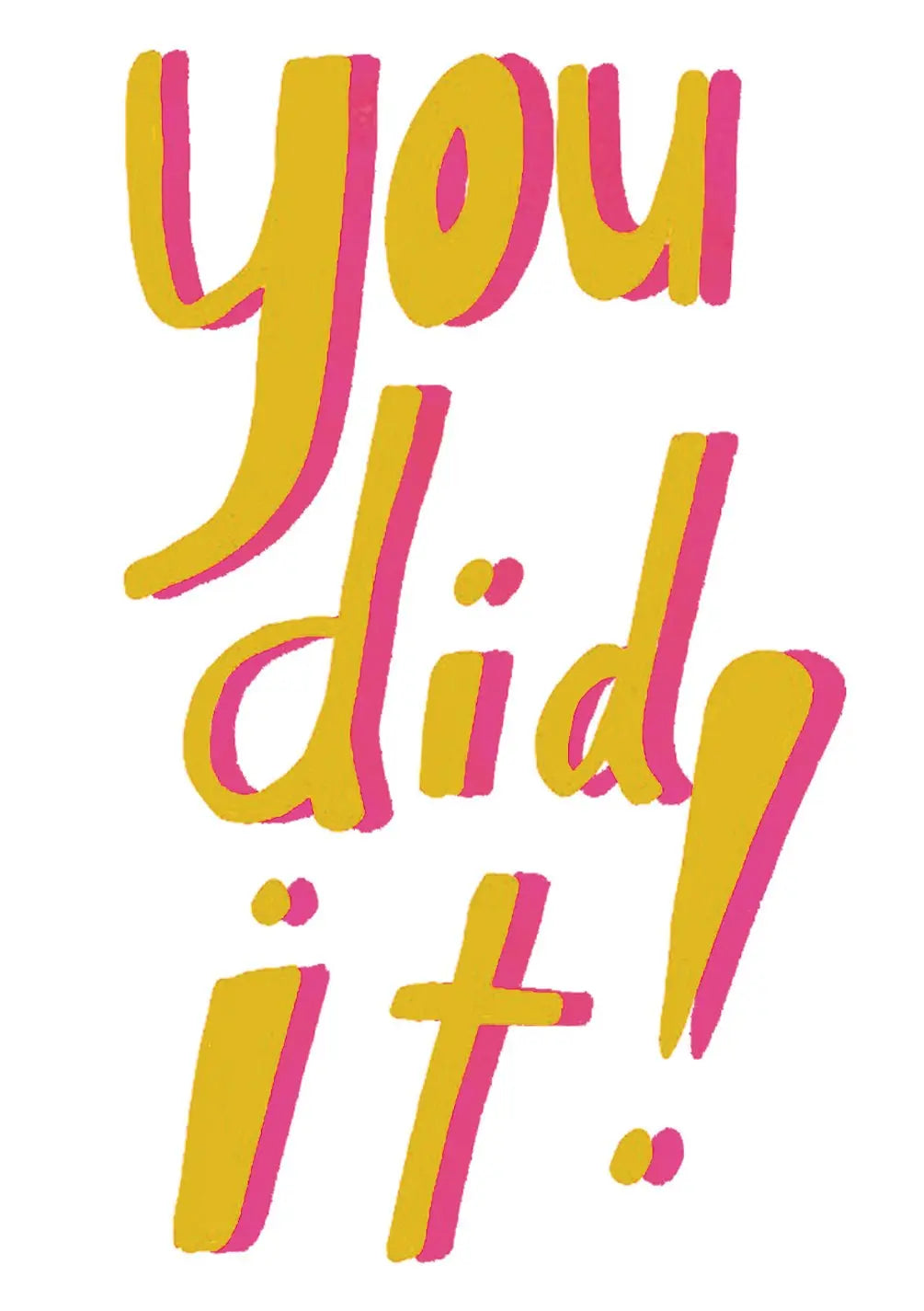 You Did It! Card